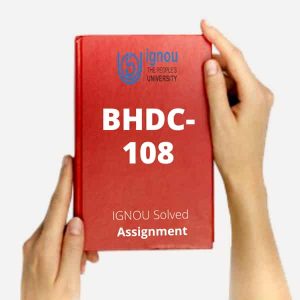 BHDC 108 Solved Assignment