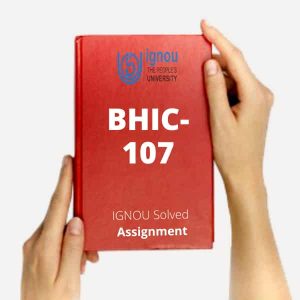 IGNOU Solved Assignment BHIC 107