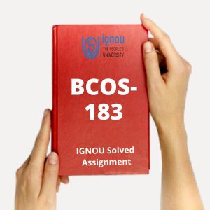 IGNOU Solved Assignment BCOS 183
