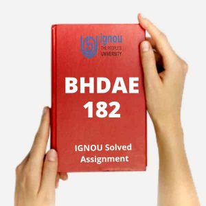 BHDAE 182 Solved Assignment