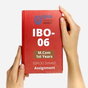 IGNOU Solved Assignment IBO 6