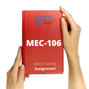 MEC 106 SOLVED ASSIGNMENT