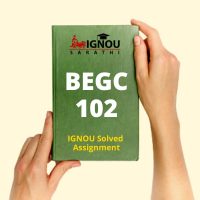 BEGC 102 Solved Assignment