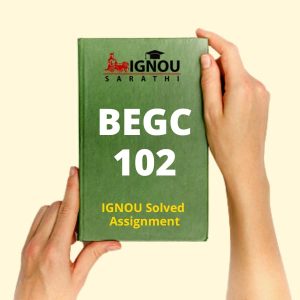 BEGC 102 Solved Assignment