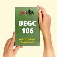 BEGC 106 Solved Assignment