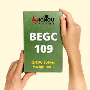 BEGC 109 Solved Assignment