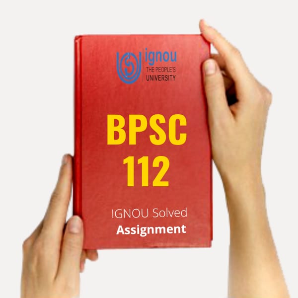 BPSC 112 Solved Assignment