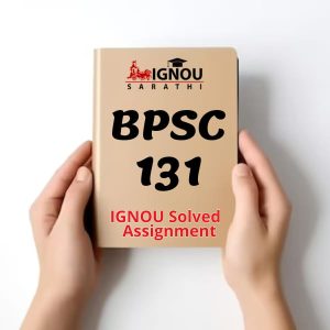 BPSC 131 Solved Assignment